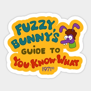 Fuzzy Bunny's Guide to You Know What Sticker